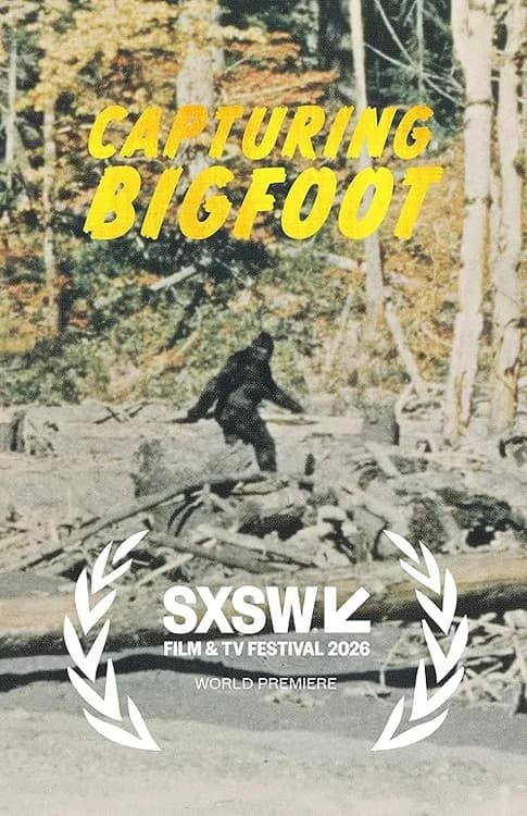 Capturing Bigfoot film posteri